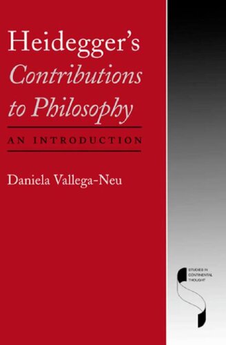 Heideggers Contributions To Philosophy An Introduction Daniela Valleganeu