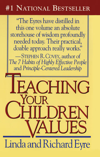 Teaching Your Children Values Richard Eyre Linda Eyre