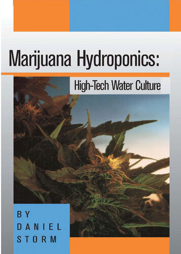 Marijuana Hydroponics Hightech Water Culture Daniel Storm
