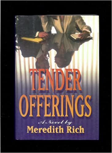 Tender Offerings Meredith Rich