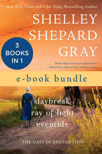 The Days Of Redemption Daybreak Ray Of Light Eventide Shelley Shepard Gray