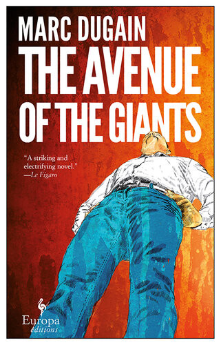 The Avenue Of The Giants Marc Dugain