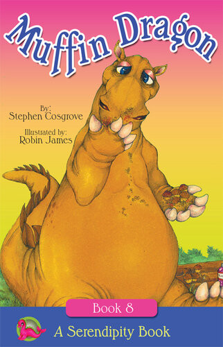 Muffin Dragon A Serendipity Book 8 Stephen Cosgrove