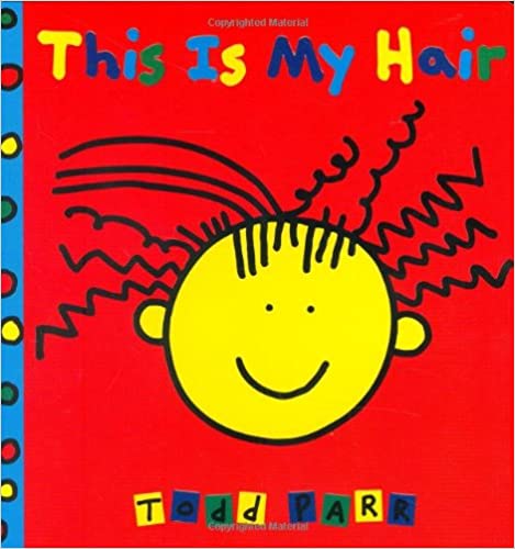 This Is My Hair Todd Parr