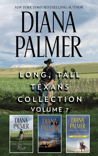 Long Tall Texans Collection Volume 7 Long Tall Texans Matt The Texas Ranger Long Tall Texans Rey Long Tall Texans Curtis Diana Palmer