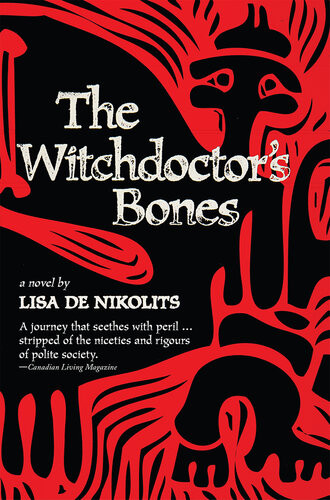 The Witchdoctors Bones Lisa De Nikolits