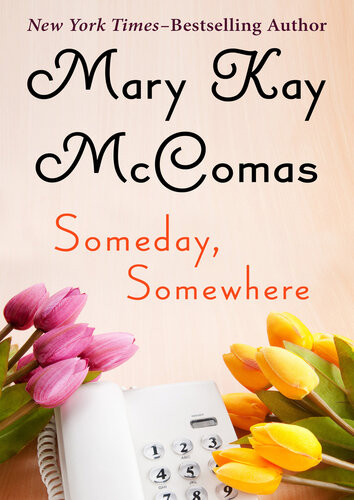 Someday Somewhere Mary Kay Mccomas