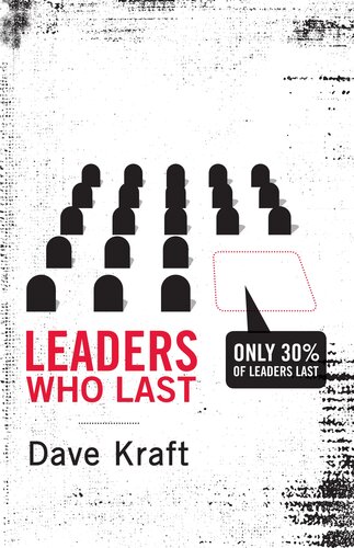 Leaders Who Last Dave Kraft