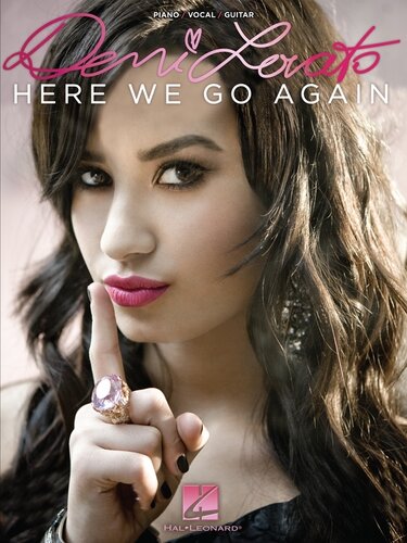 Demi Lovatohere We Go Again Songbook Demi Lovato