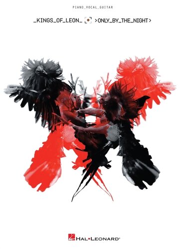 Kings Of Leon Only By The Night Songbook Kings Of Leon