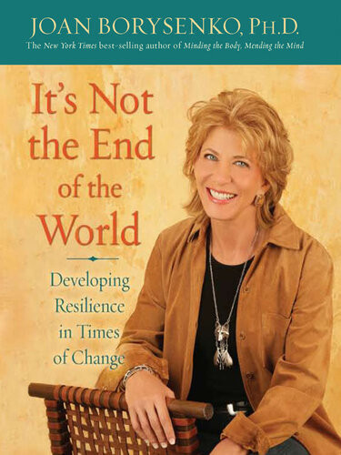 Its Not The End Of The World Joan Z Borysenko Phd