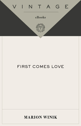 First Comes Love Marion Winik