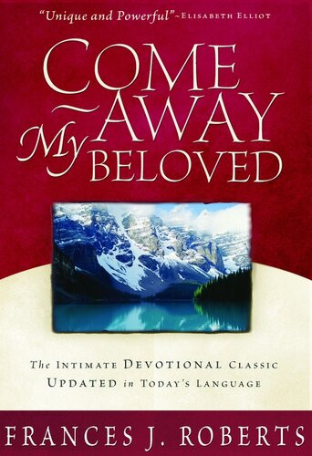 Come Away My Beloved Frances J Roberts