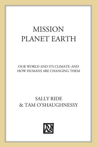Mission Planet Earth 1st Edition Sally Ride Tam Oshaughnessy