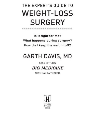 The Experts Guide To Weightloss Surgery Is It Right For Me What Happens During Surgery Garth Davis
