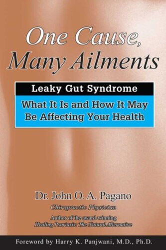 One Cause Many Ailments The Leaky Gut Syndrome Dr John Oa Pagano