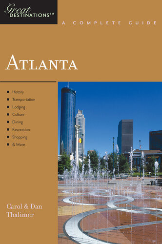 Explorers Guide Atlanta A Great Destination Explorers Great Destinations Carol Thalimer Dan Thalimer
