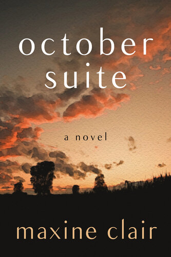 October Suite A Novel Maxine Clair