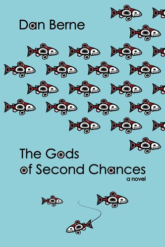 The Gods Of Second Chances Dan Berne