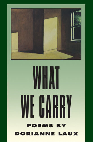What We Carry Poems By Dorianne Laux Dorianne Laux