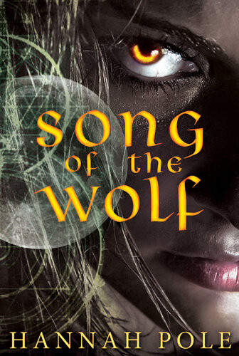 Song Of The Wolf Hannah Pole