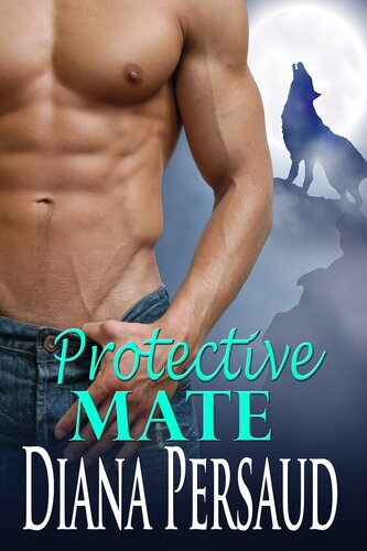 Protective Mate Soul Mates Book 3 Diana Persaud