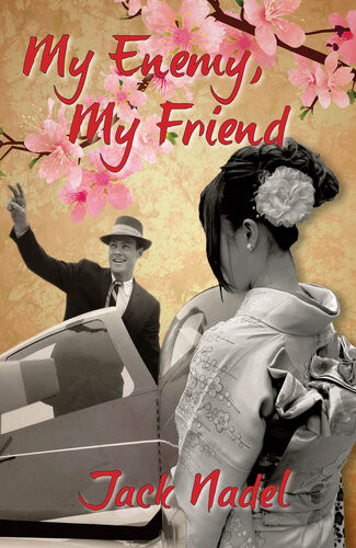 My Enemy My Friend Jack Nadel