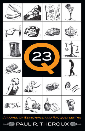 Q23 A Novel Of Espionage And Racqueteering Paul R Theroux