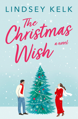 The Christmas Wish Lindsey Kelk