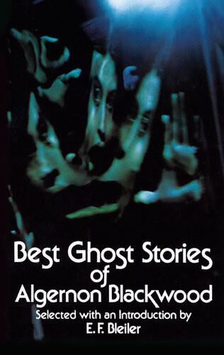 Best Ghost Stories Of Algernon Blackwood Algernon Blackwood