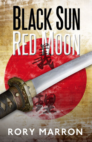 Black Sun Red Moon A Novel Of Wwii Japanese Java Rory Marron