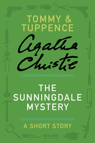 The Sunningdale Mystery A Tommy Tuppence Story Agatha Christie