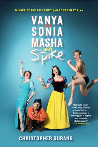 Vanya And Sonia And Masha And Spike Christopher Durang