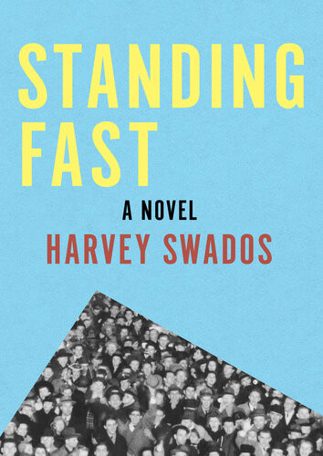Standing Fast Harvey Swados