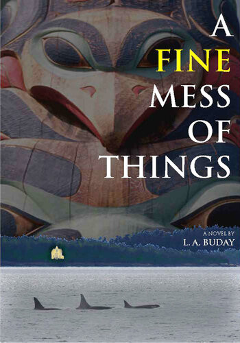 A Fine Mess Of Things L A Buday