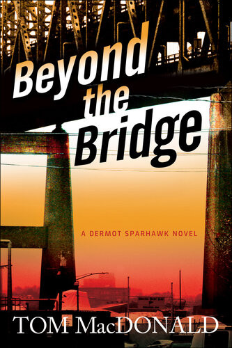 Beyond The Bridge Thomas Macdonald