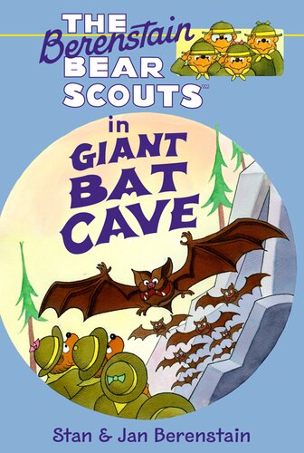 The Berenstain Bear Scouts In Giant Bat Cave Stan Berenstain