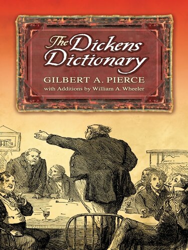 The Dickens Dictionary Gilbert A Pierce