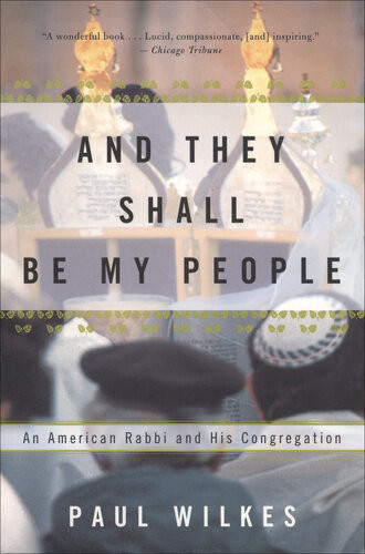 And They Shall Be My People An American Rabbi And His Congregation Paul Wilkes