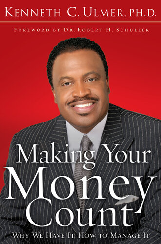 Making Your Money Count Kenneth C Phd Ulmer