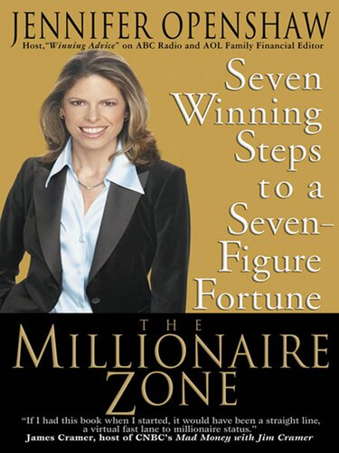 The Millionaire Zone Seven Winning Steps To A Sevenfigure Fortune Jennifer Openshaw