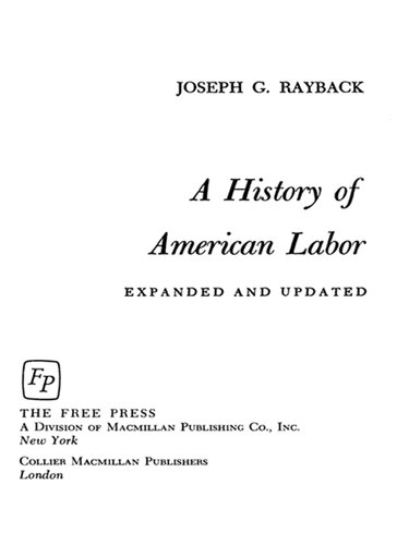 History Of American Labor Joseph G Rayback