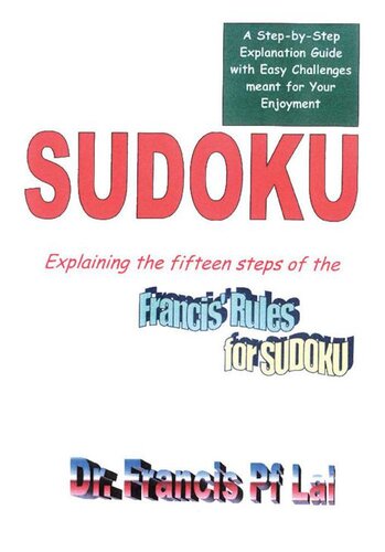 Sudoku Explaining The Fifteen Steps Of The Francis Rules For Sudoku Francis Lai