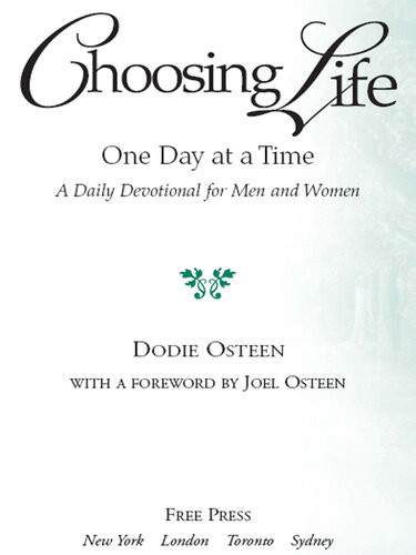 Choosing Life One Day At A Time Dodie Osteen