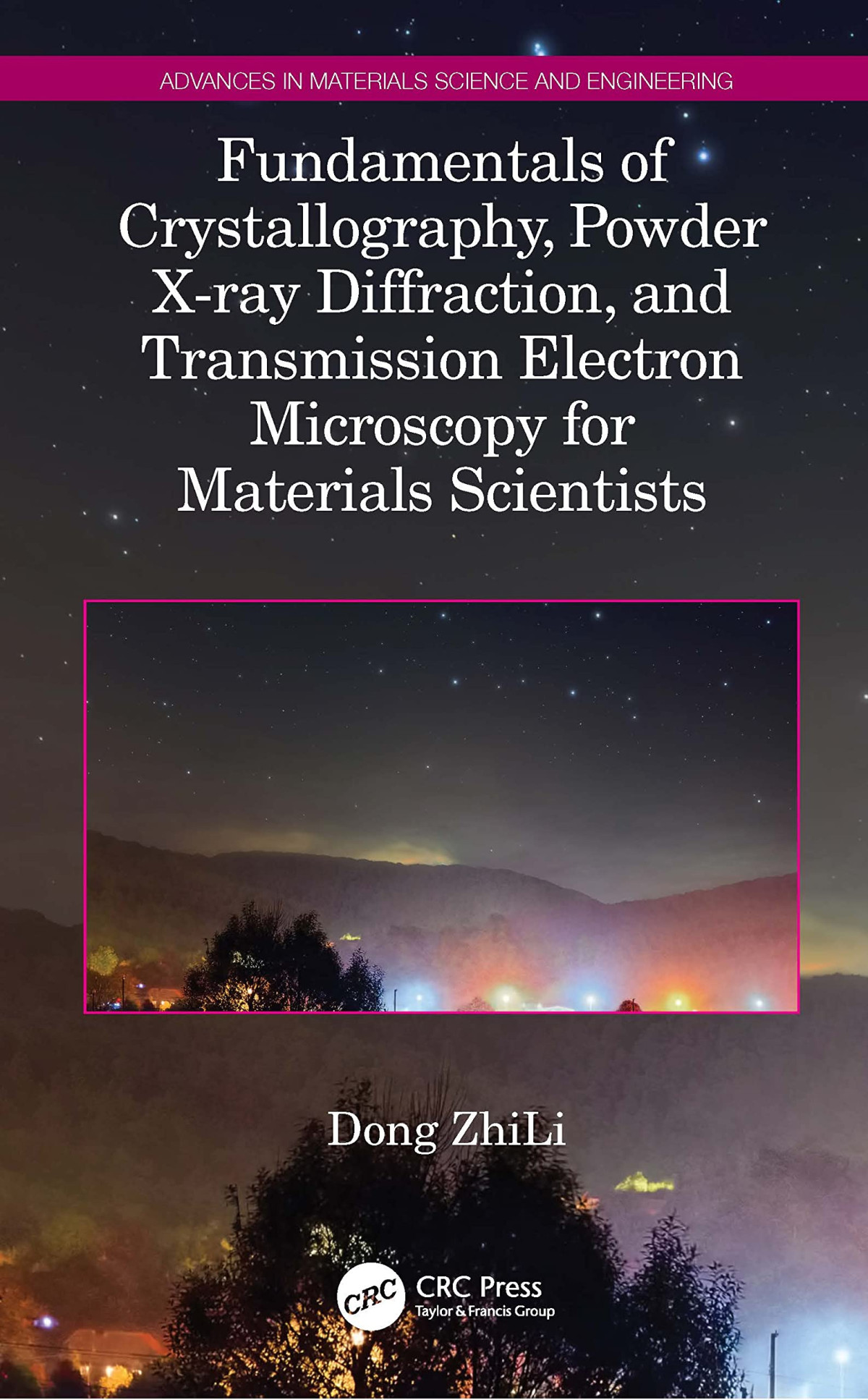Fundamentals Of Crystallography Powder Xray Diffraction And Transmission Electron Microscopy For Materials Scientists Dong Zhili