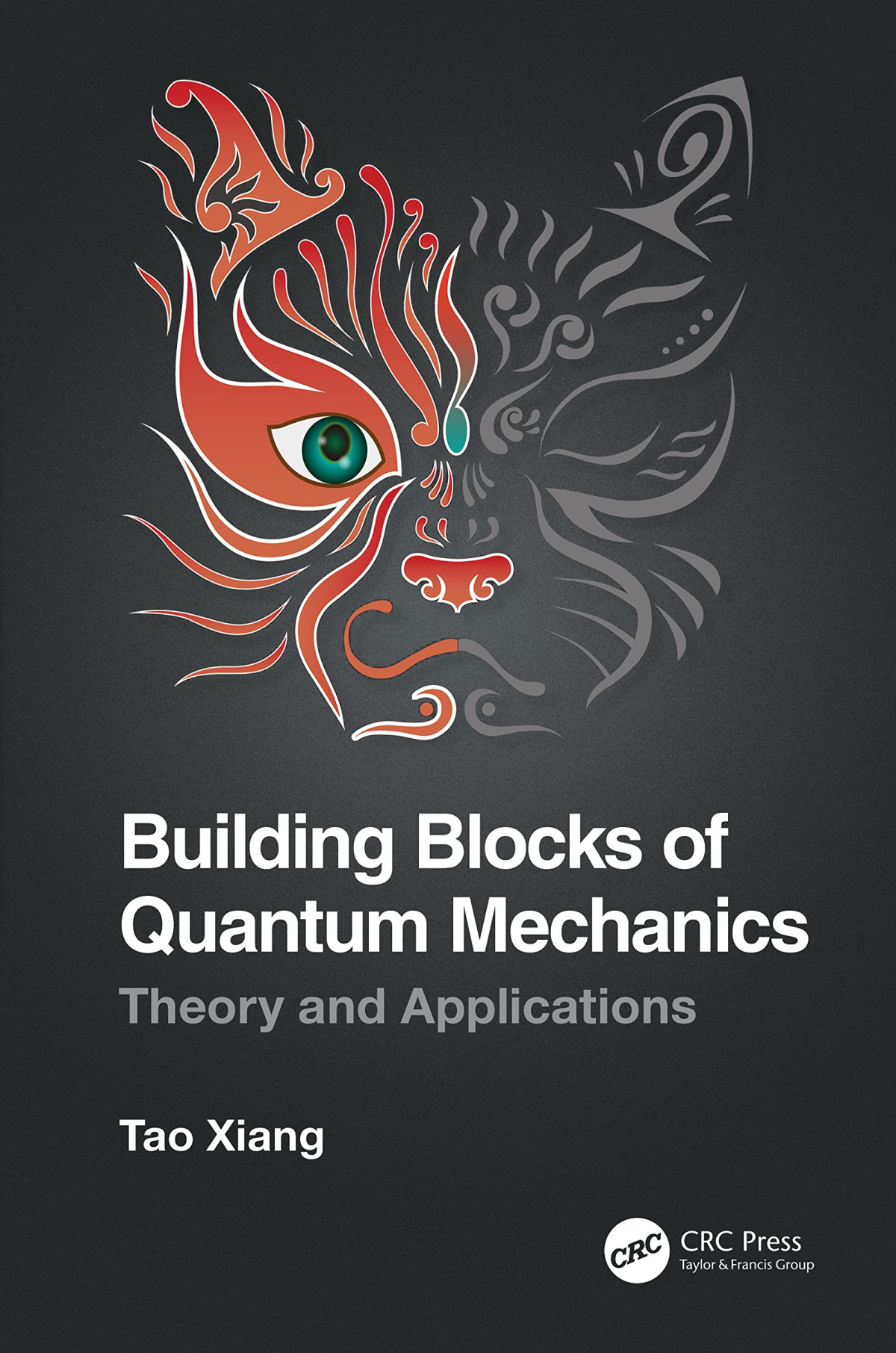 Building Blocks Of Quantum Mechanics Theory And Applications Tao Xiang