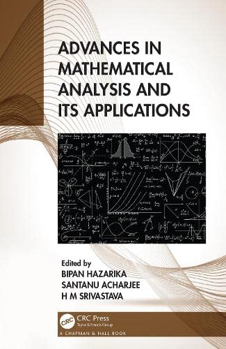 Advances In Mathematical Analysis And Its Applications Bipan Hazarika
