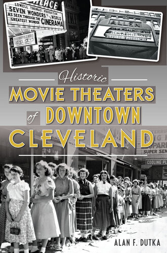 Historic Movie Theaters Of Downtown Cleveland Alan F Dutka