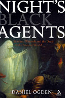 Nights Black Agents Witches Wizards And The Dead In The Ancient World Daniel Ogden