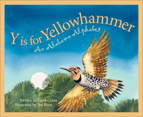 Y Is For Yellowhammer Carol Crane Michael Shoulders Ted Burn
